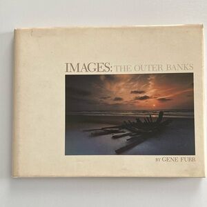 Images: The Outer Banks, Gene Furr, hardcover, 9x11.5